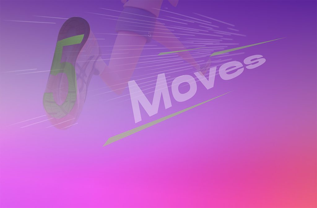 5 Moves